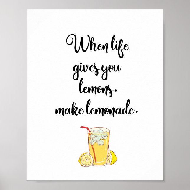 When life gives you lemons make lemonade poster (Front)