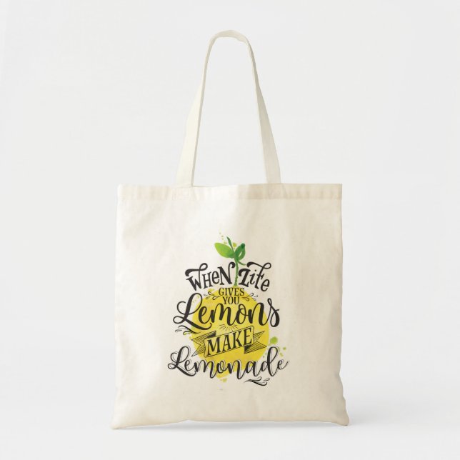 When Life Gives You Lemons, Make Lemonade Tote Bag (Front)