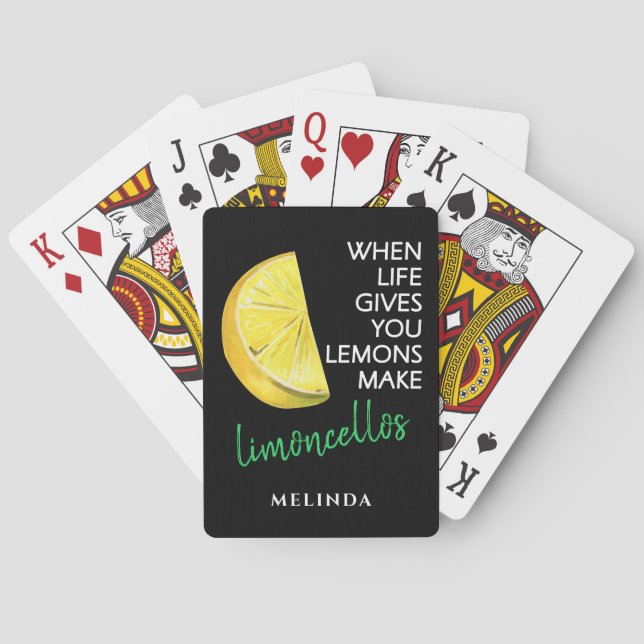 When Life Gives You Lemons Make Limoncello Playing Cards (Back)