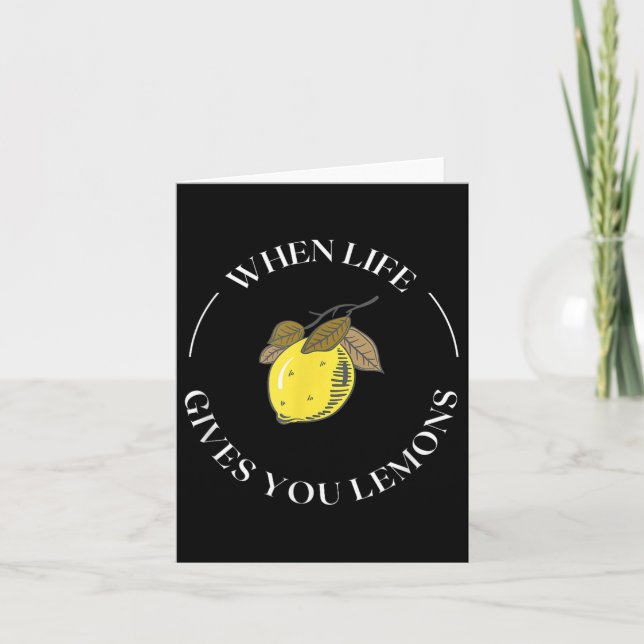 When Life Gives You Lemons Motivational Quote Lemo Card (Front)