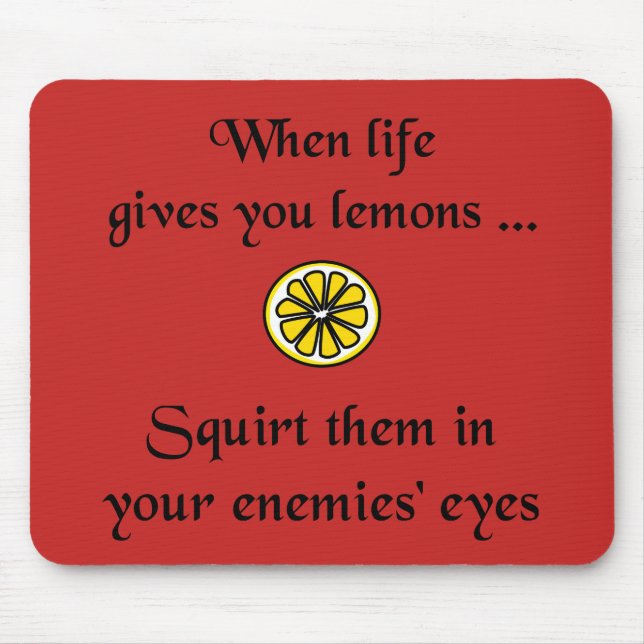When Life gives you Lemons Mouse Mat (Front)