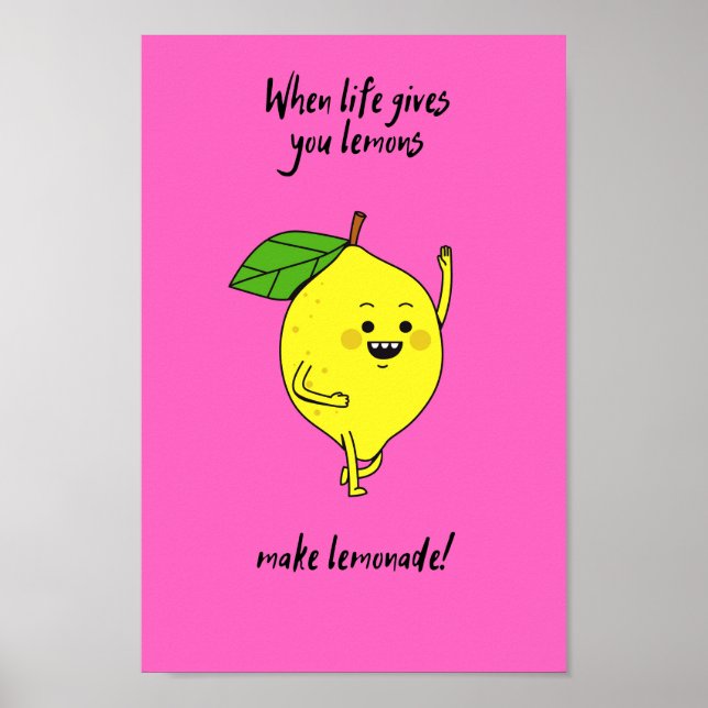 When life gives you lemons pink poster (Front)