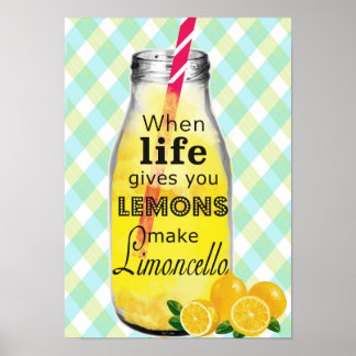 When life gives you lemons poster