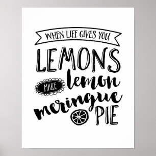When life gives you lemons poster print