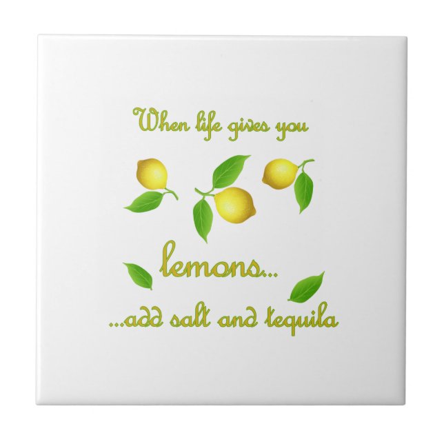 When life gives you lemons tile (Front)