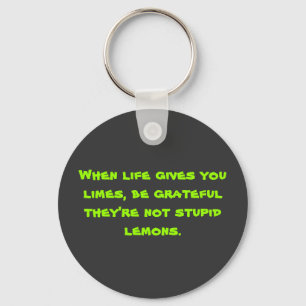 When life gives you limes key ring