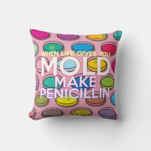 When Life Gives You Mould Positive Quote Girly Pin Cushion