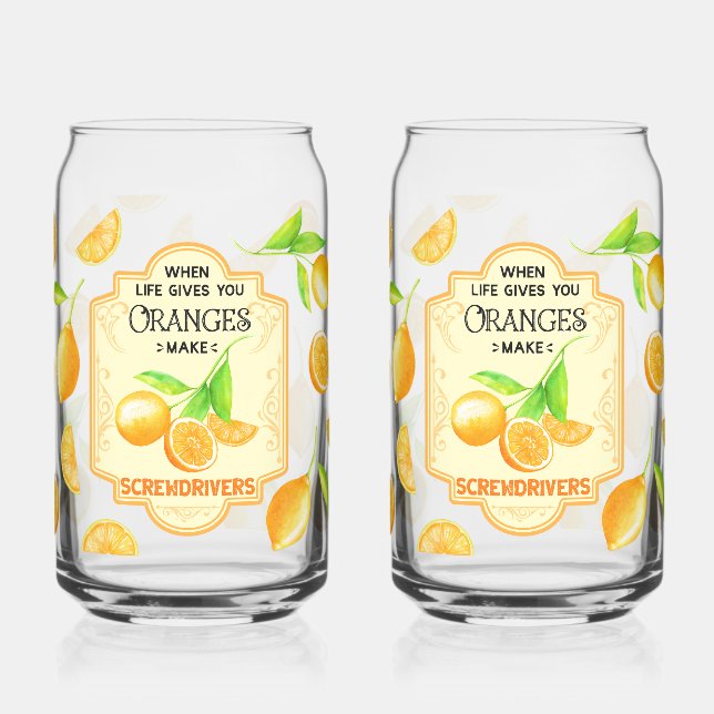 'When Life Gives You Oranges, Make Screwdrivers':  Can Glass (Left)