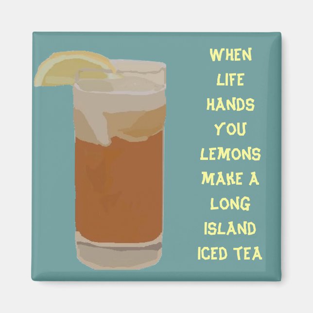 When life hands you lemons.... magnet (Front)