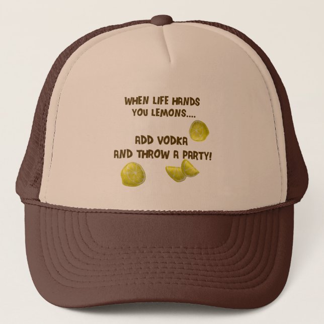 When life hands you lemons trucker hat (Front)
