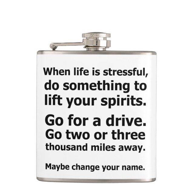 When Life is Stressful Hip Flask (Front)