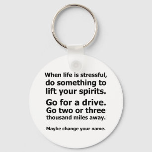 When Life is Stressful Key Ring
