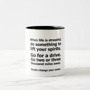 When Life is Stressful Two-Tone Coffee Mug