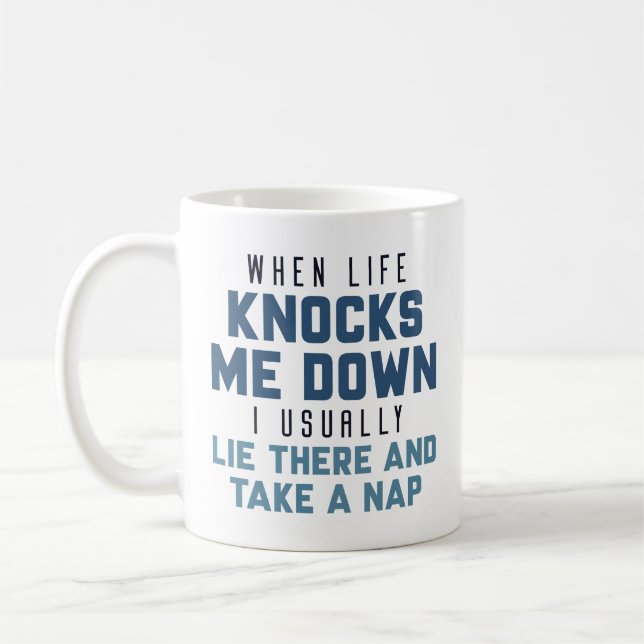When Life Knocks Me Down Coffee Mug (Left)
