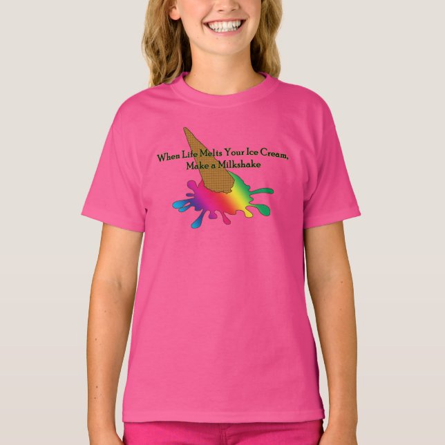 When Life Melts Your Ice Cream T-Shirt (Front)