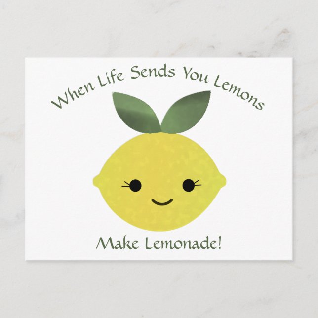 When Life Sends You Lemons Make Lemonade Lemon Postcard (Front)