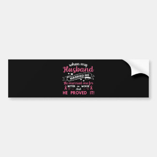 when my husband married me wife t-shirts bumper sticker