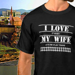 When My Wife Lets Me Play Trains Steam Diesel T-Shirt<br><div class="desc">Funny Train Tshirt</div>