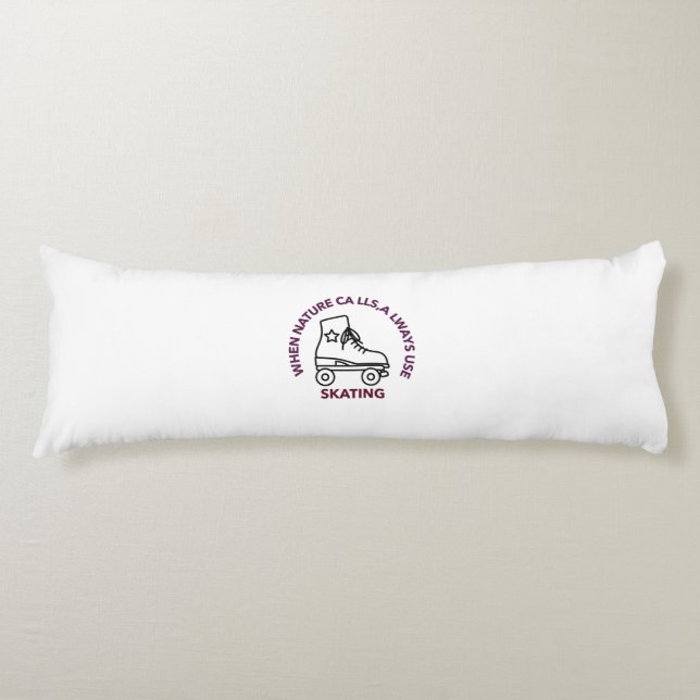 when nature calls,always use skating body cushion (Front)