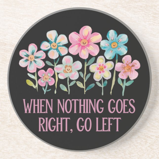 When nothing goes right, go left coaster (Front)