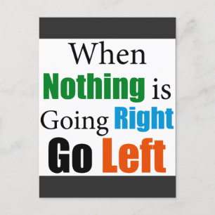 When Nothing is Going Right Postcard