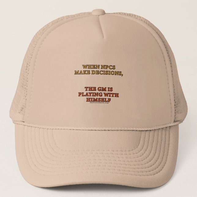 When NPCs Make Decisions Trucker Hat (Front)
