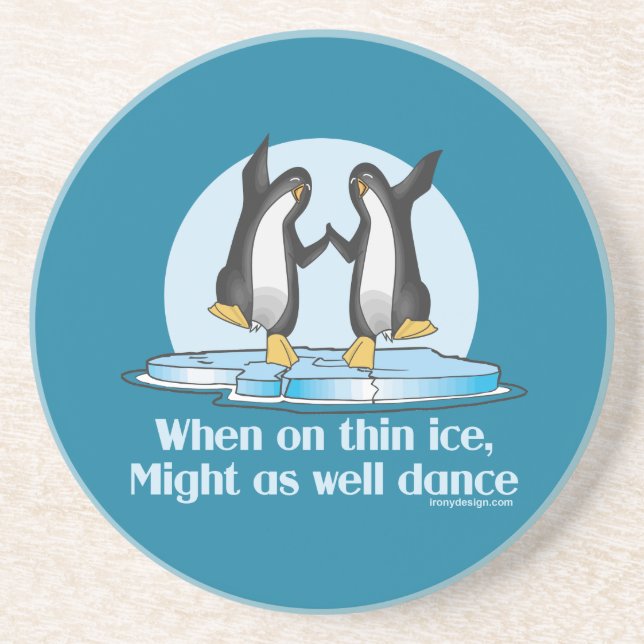 When On Thin Ice Penguins Funny Design Coaster (Front)