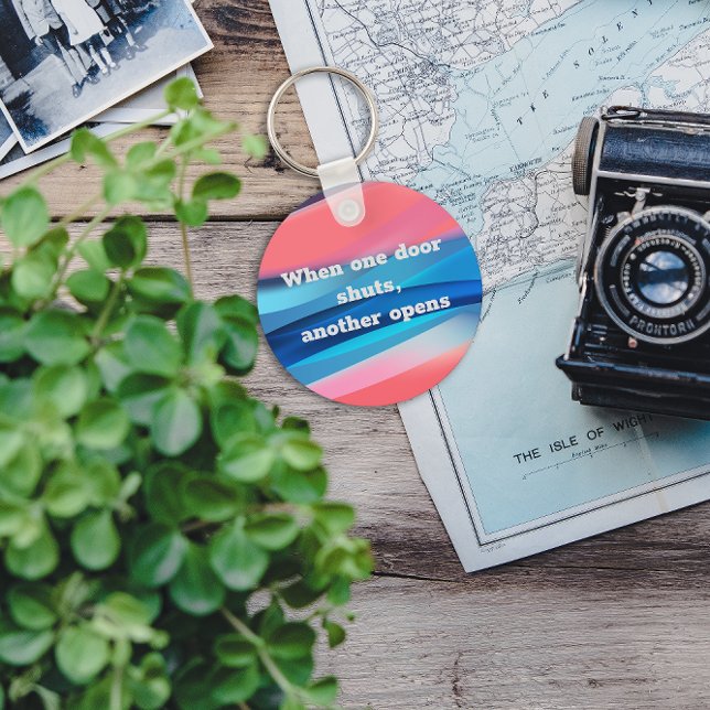 When one door shuts another opens quote  keychain (Creator Uploaded)