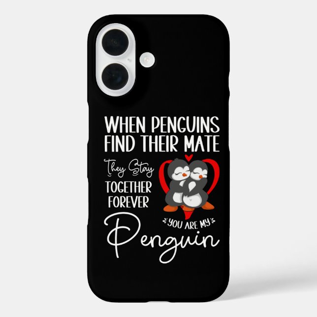 When Penguins Find Their Mate They Stay Together Case-Mate iPhone Case (Back)