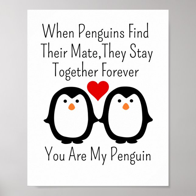 When Penguins Find Their Mate They Stay Together Poster (Front)