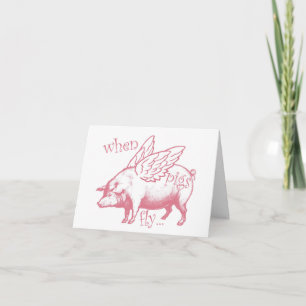 When Pigs Fly, Greeting Card