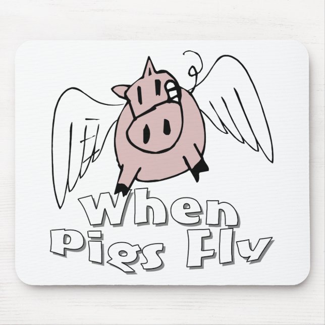 When Pigs Fly Mouse Mat (Front)