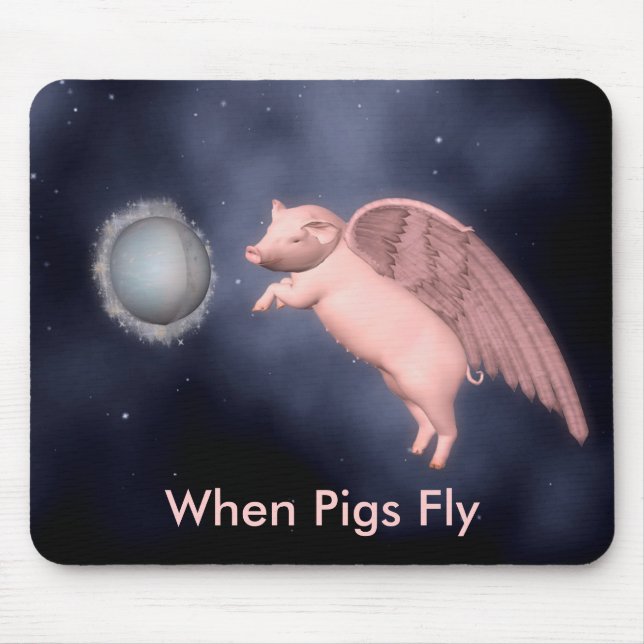 when pigs fly mouse mat (Front)