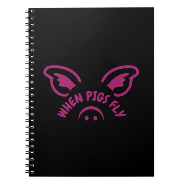When pigs fly notebook (Front)
