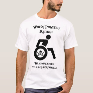 When Pirates Retire T-Shirt