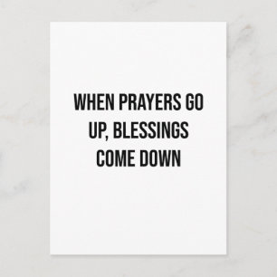 When prayers go up, blessings come down postcard