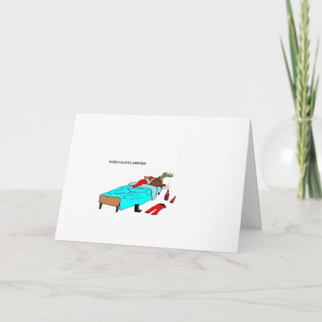 When Santa Drinks ("Reindeer") Holiday Card (Front)