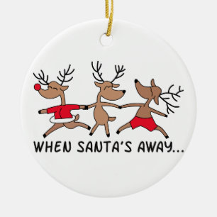 When Santa's Away Ceramic Tree Decoration