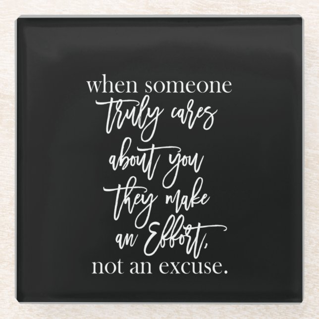 when someone truly cares about you they make an e glass coaster (Front)