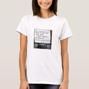 When Something Goes Wrong, Just Yell "PLOT TWIST!" T-Shirt