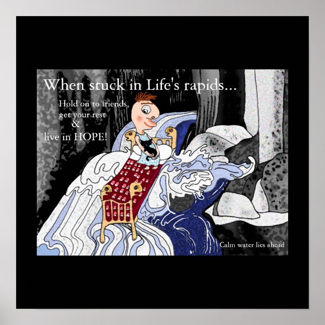 When stuck in Life's Rapids... Poster (Front)