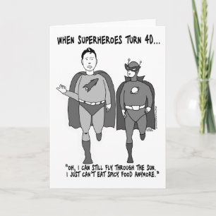 When Superheroes Turn 40 Greeting Card
