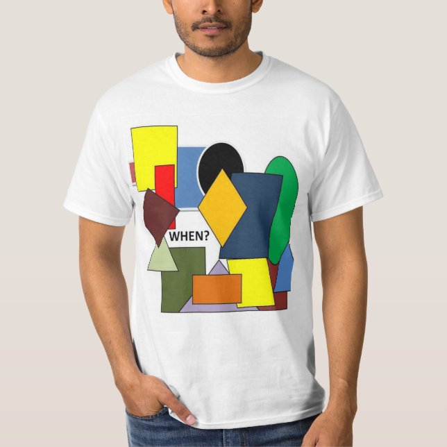 WHEN? T-Shirt (Front)