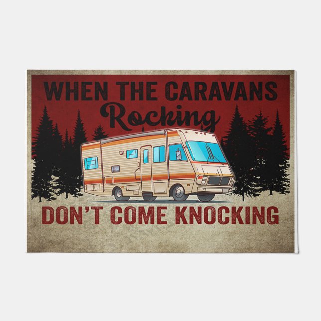 When The Caravans Rocking Don't Come Knocking Doormat (Front)