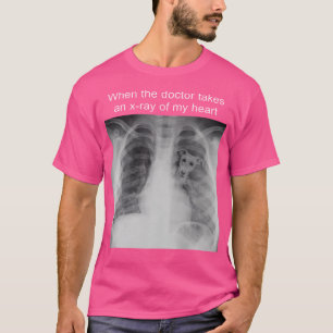 When The Doctor Takes An X-Ray Of My Heart Whippet T-Shirt