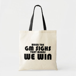 When the GM sighs Tote Bag