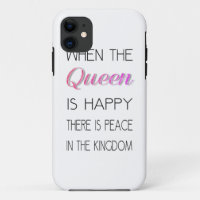 When The Queen Is Happy - Funny Quote