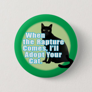 "When the rapture..." 6 Cm Round Badge