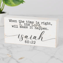When the time is right I the Lord