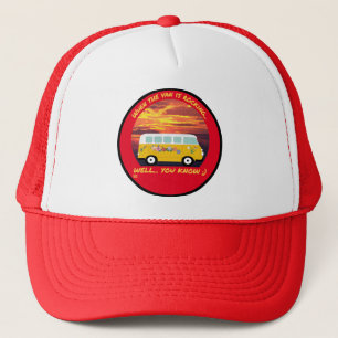 WHEN THE VAN IS ROCKING... funny vanlife 4ever     Trucker Hat
